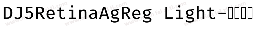 DJ5RetinaAgReg Light字体转换